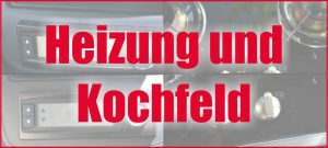 Heizung und Kochfeld